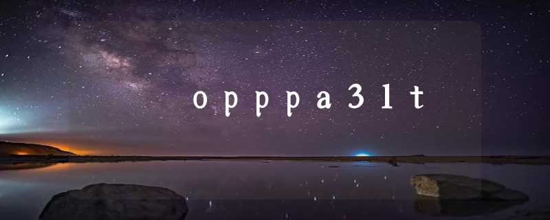 opppa31t