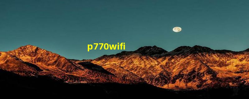 p770wifi